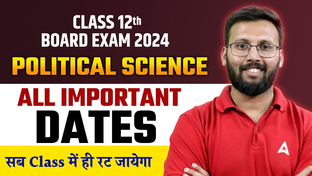 Class 12 Political Science One Shot Revision | All Important Dates Of Political Science By Moin Sir