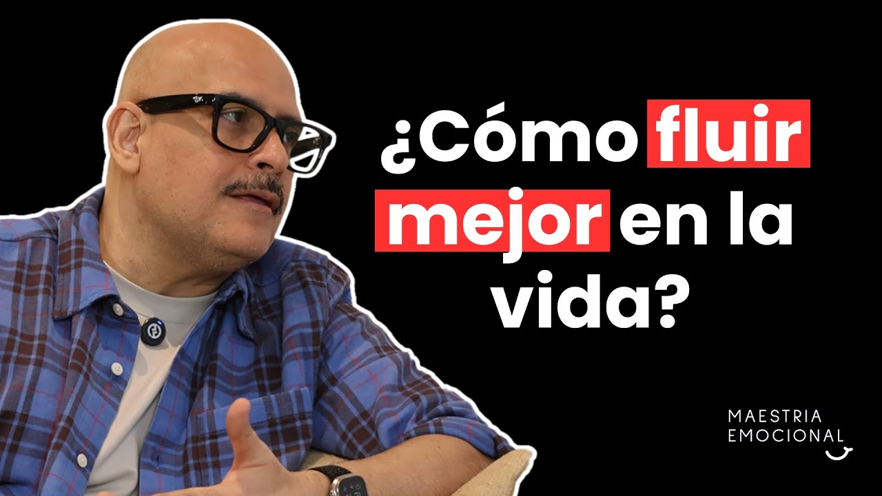 ¿Cómo fluir mejor en la vida? - Odin Dupeyron