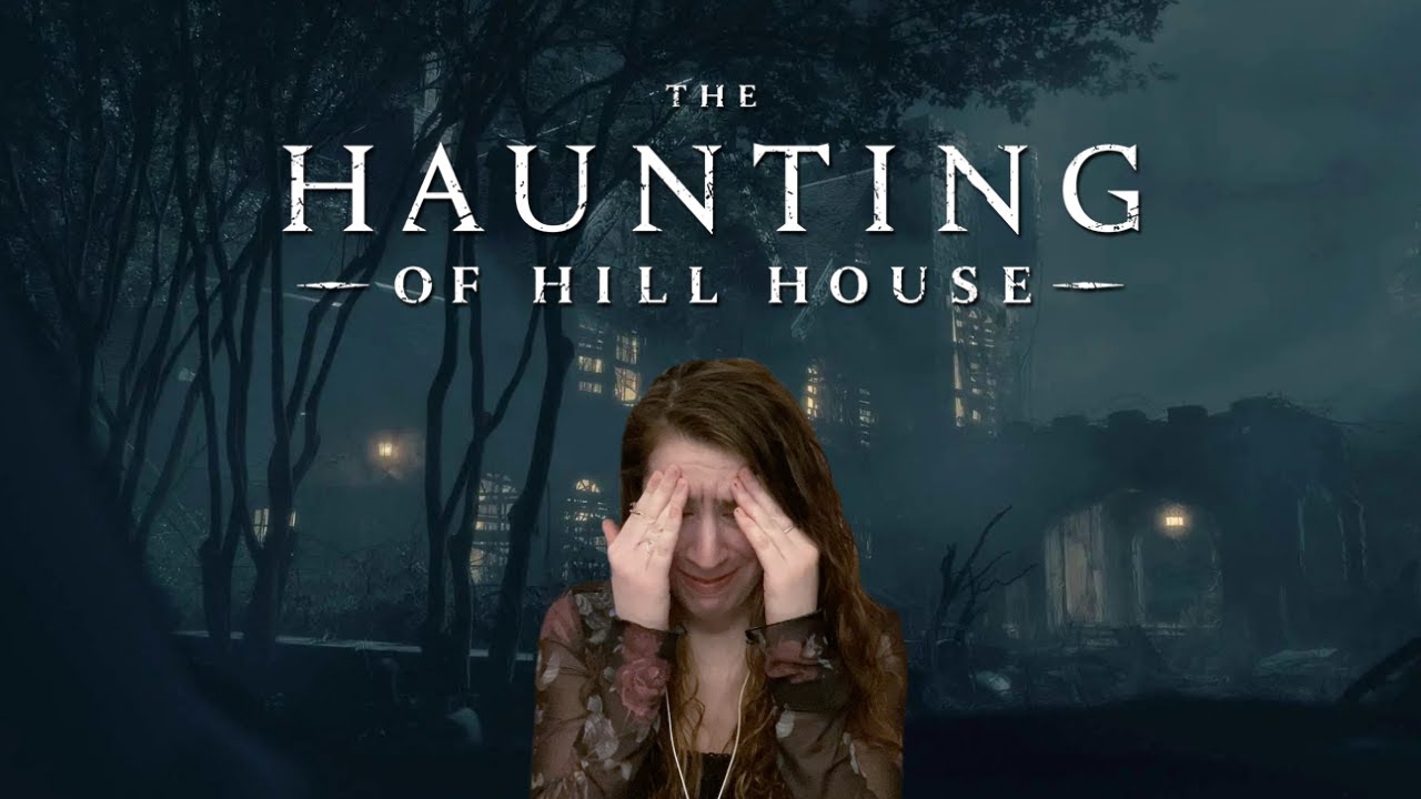 WHAT HAVE I GOTTEN MYSELF INTO? STARTING *THE HAUNTING OF HILL HOUSE* (Ep. 1 Reaction/Commentary)