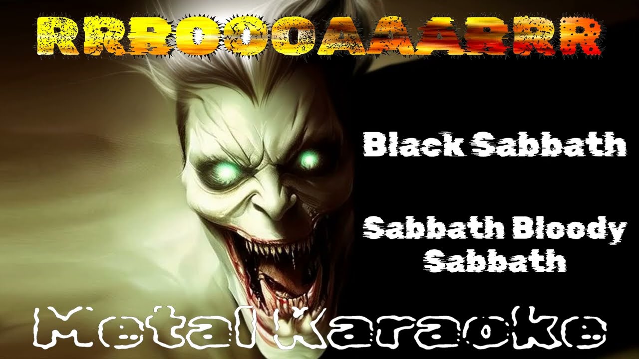 Black Sabbath – Sabbath Bloody Sabbath {Karaoke version — Instrumental with lyrics}