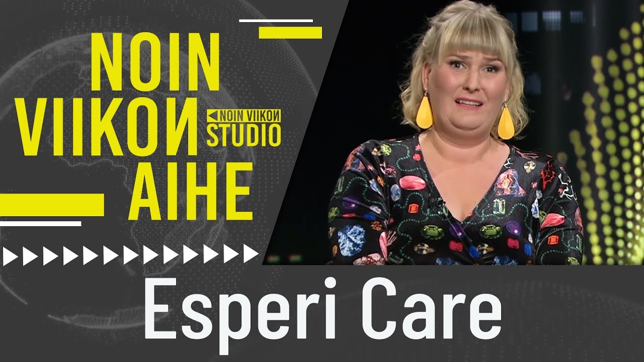 Esperi Care | Noin viikon studio