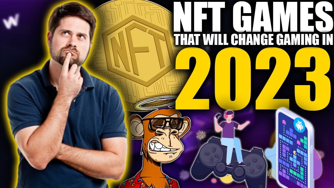 5 NFT games that will change gaming in 2023