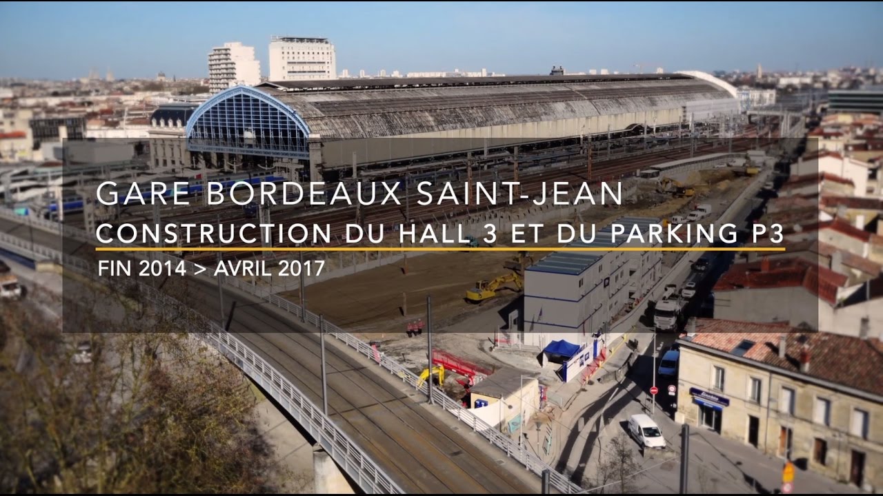[Timelapse] Le nouveau hall 3 de la gare de Bordeaux St-Jean