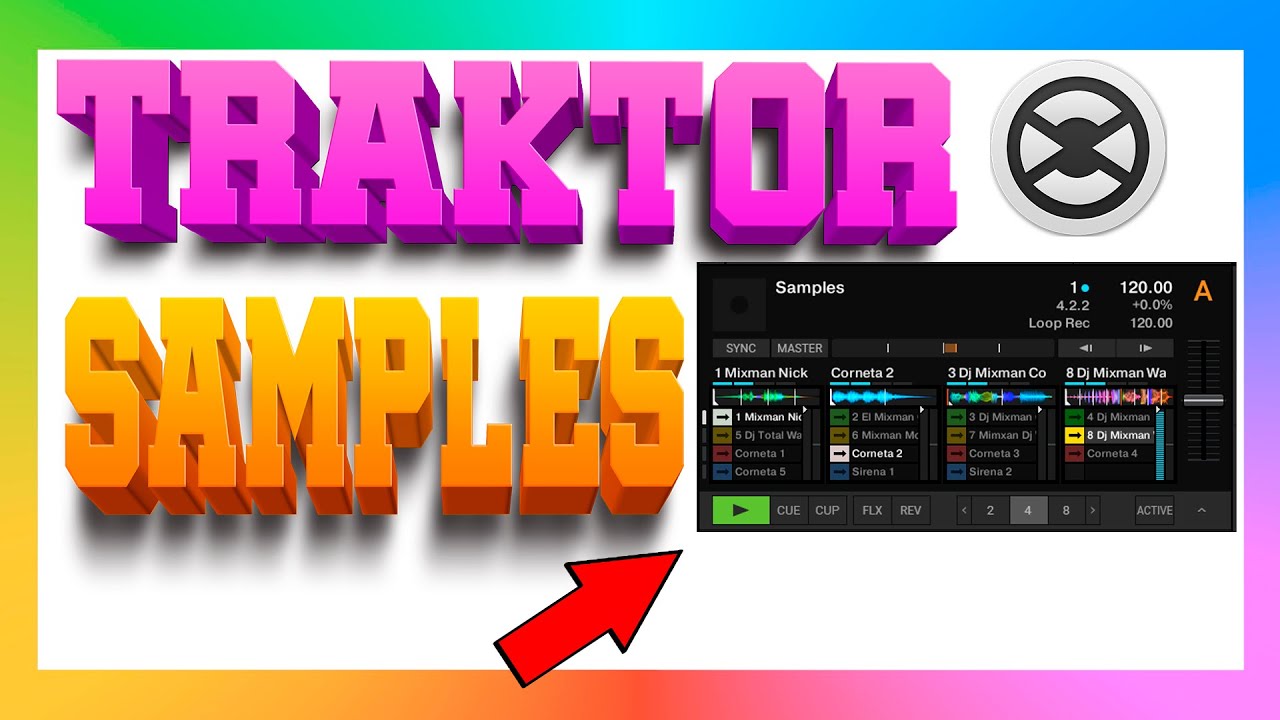 🟢 cómo Usar SAMPLES | TRAKTOR PRO  3 ► tutorial 2021  Mixman Dj