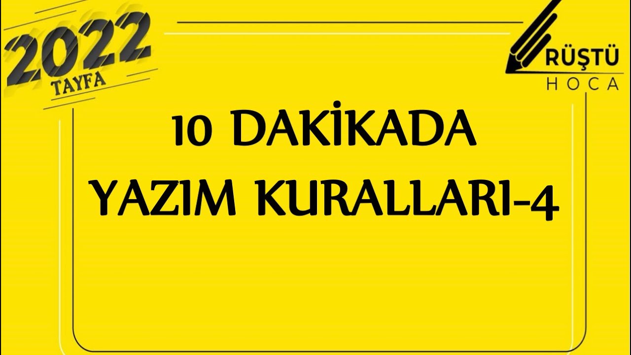 10 DAKİKADA | De’nin ve Ki’nin Yazımı , Alıntı Sözcüklerin Yazımı | RÜŞTÜ HOCA