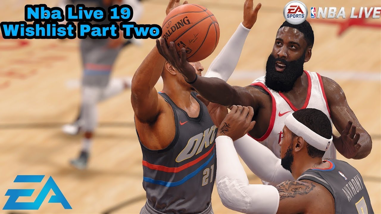 Nba Live 19 Wishlist Part 2