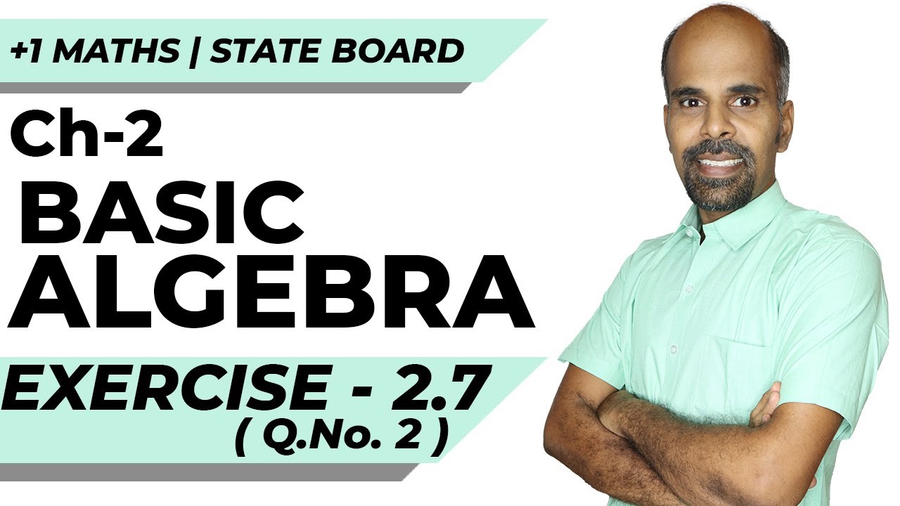 11th | ex. 2.7 | Q.No.2 | basic algebra | Chapter 2 | State Board | ram maths