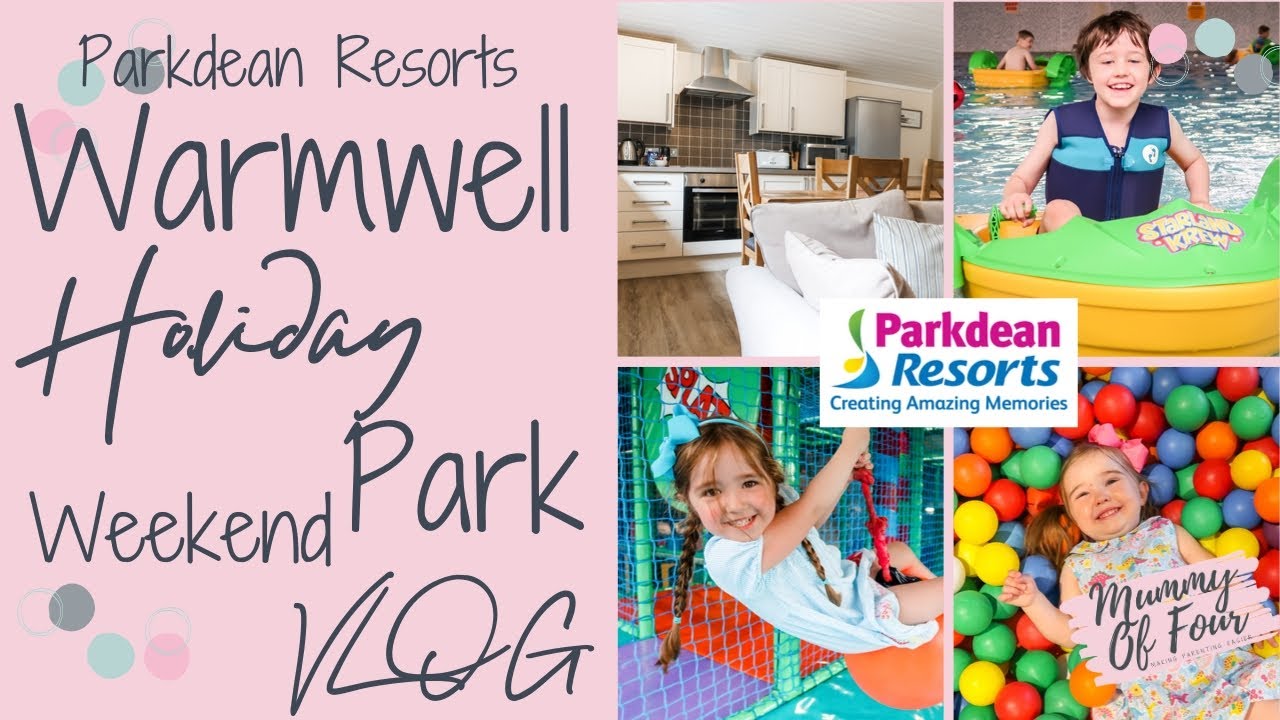 PARKDEAN RESORTS WARMWELL HOLIDAY PARK FAMILY HOLIDAY VLOG 2019 | OSMINGTON LODGE WARMWELL TOUR | AD