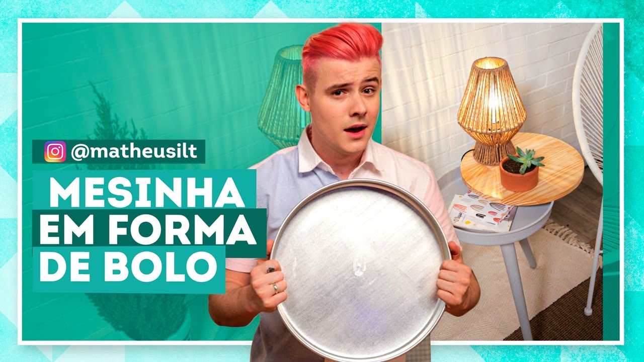 DIY | Mesa lateral simples e barata com forma de bolo com Matheus Ilt