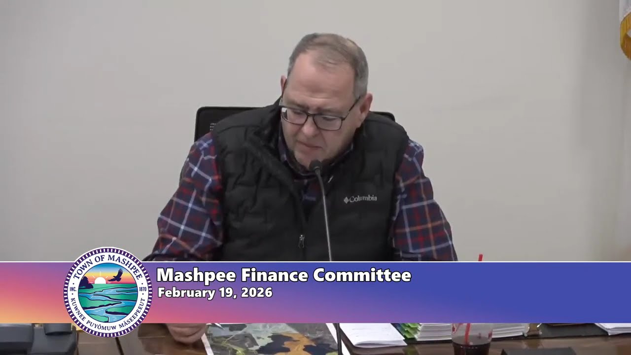 Mashpee Finance Committee - February 19, 2026