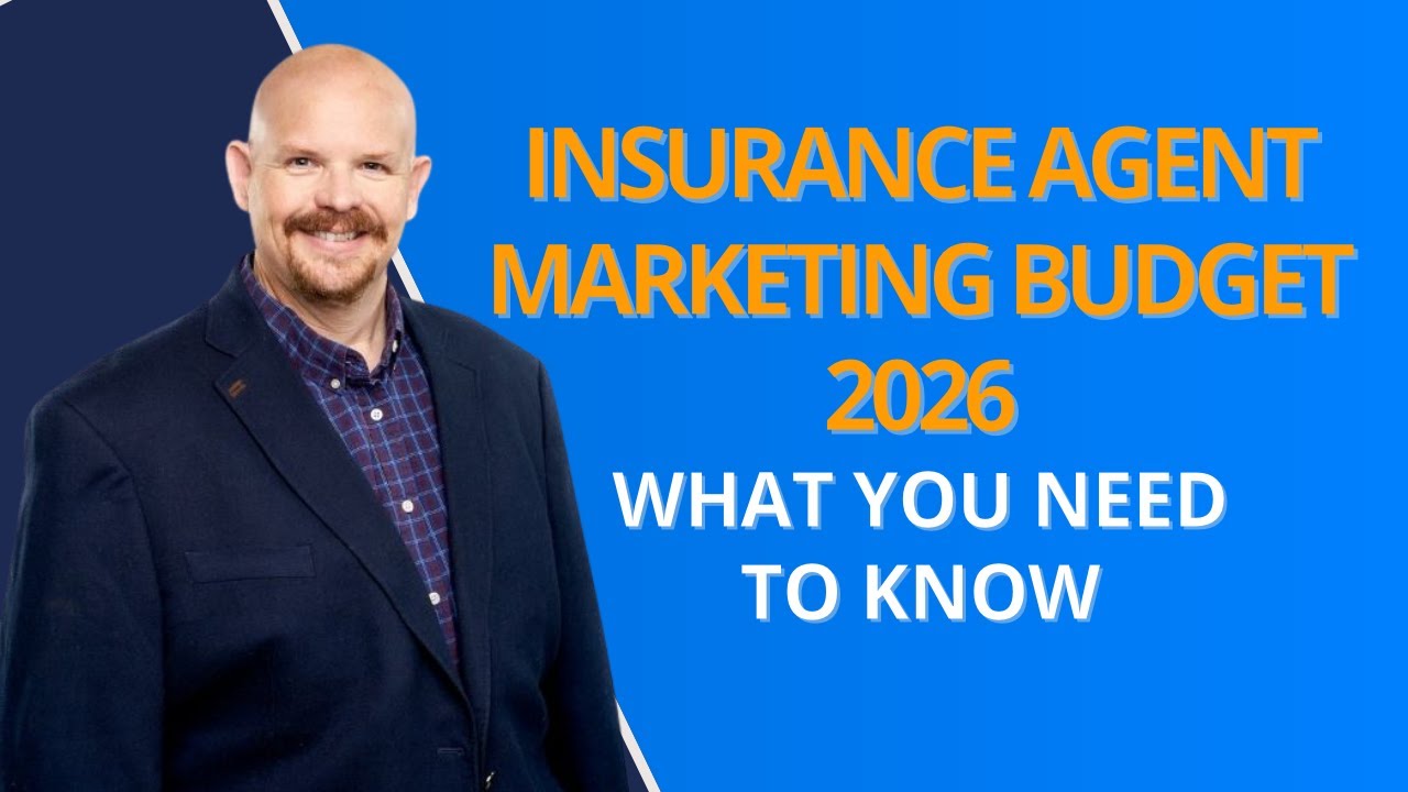 Insurance Agent Marketing Budget 2026: What You Need to Know