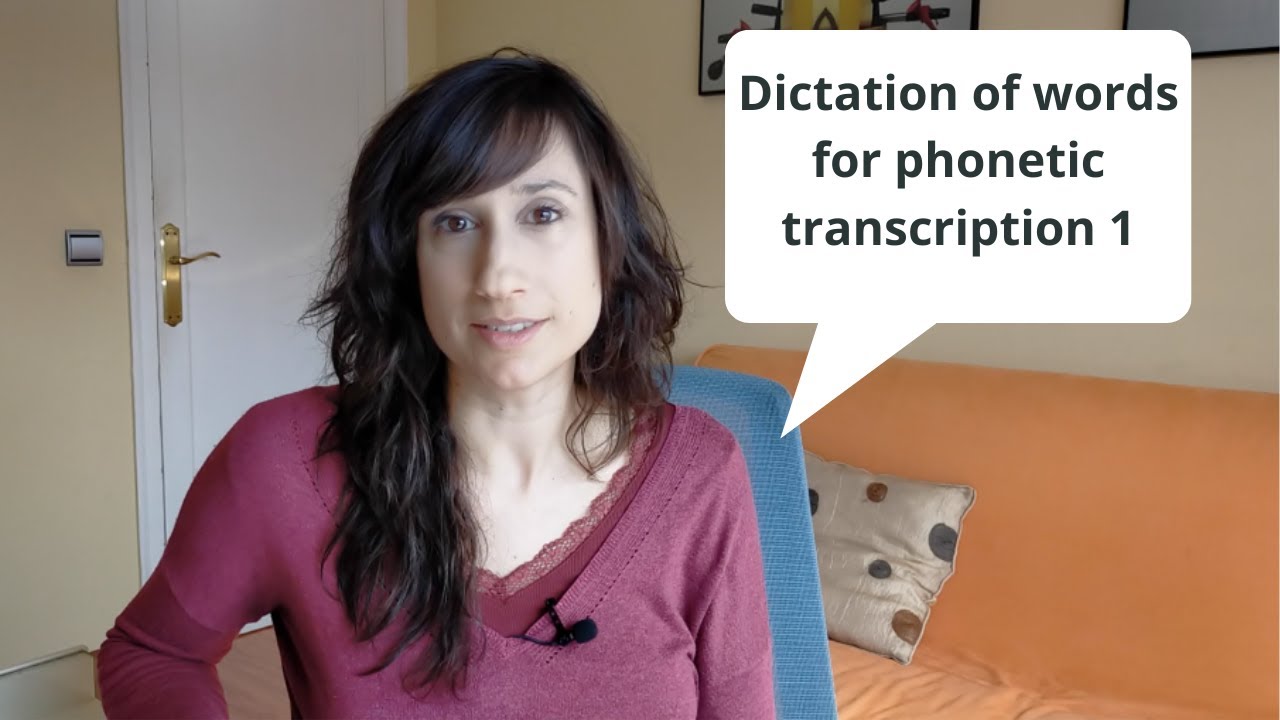 phonetic transcription - dictation of words