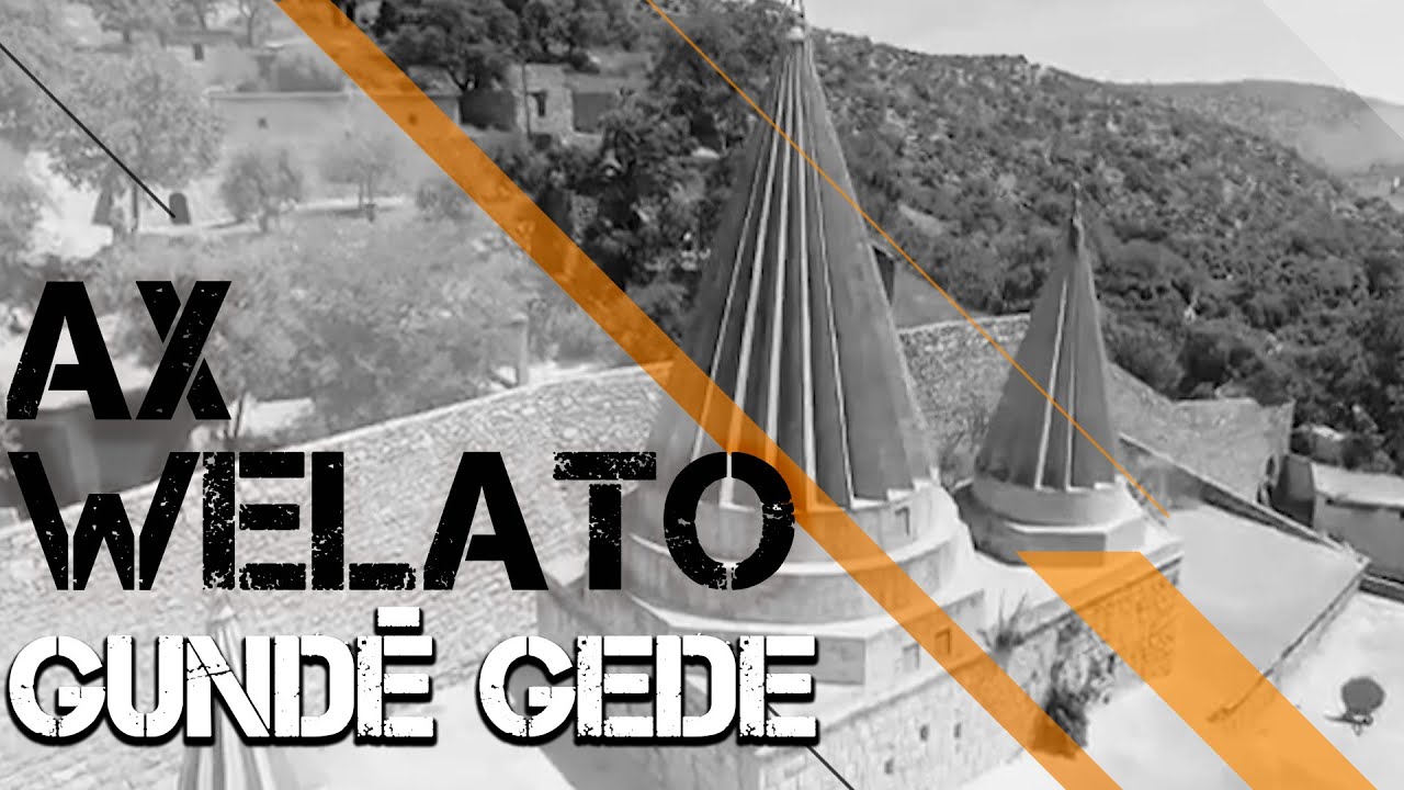 AX WELATO - GUND&Ecirc; GEDE / W&Ecirc;RANŞAR
