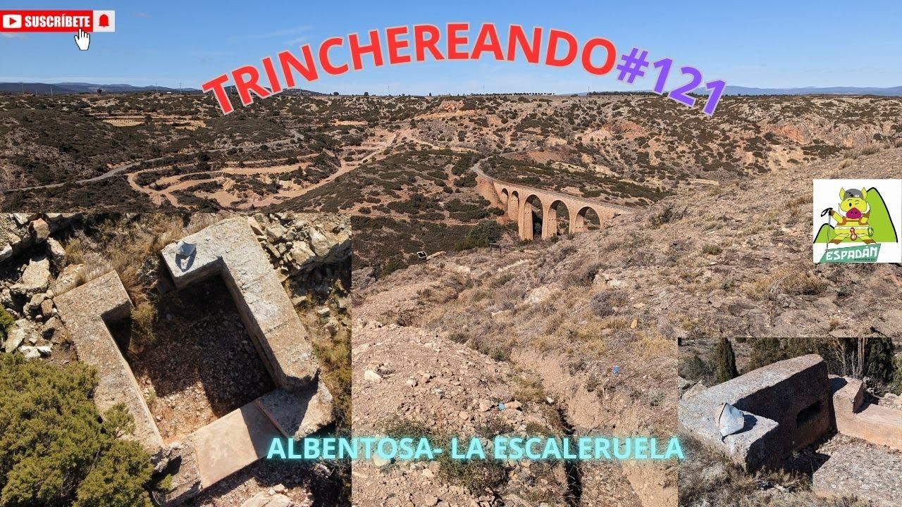GUERRA CIVIL EN TERUEL!!! ALBENTOSA- LA ESCALERUELA!!!TRINCHEREANDO#121