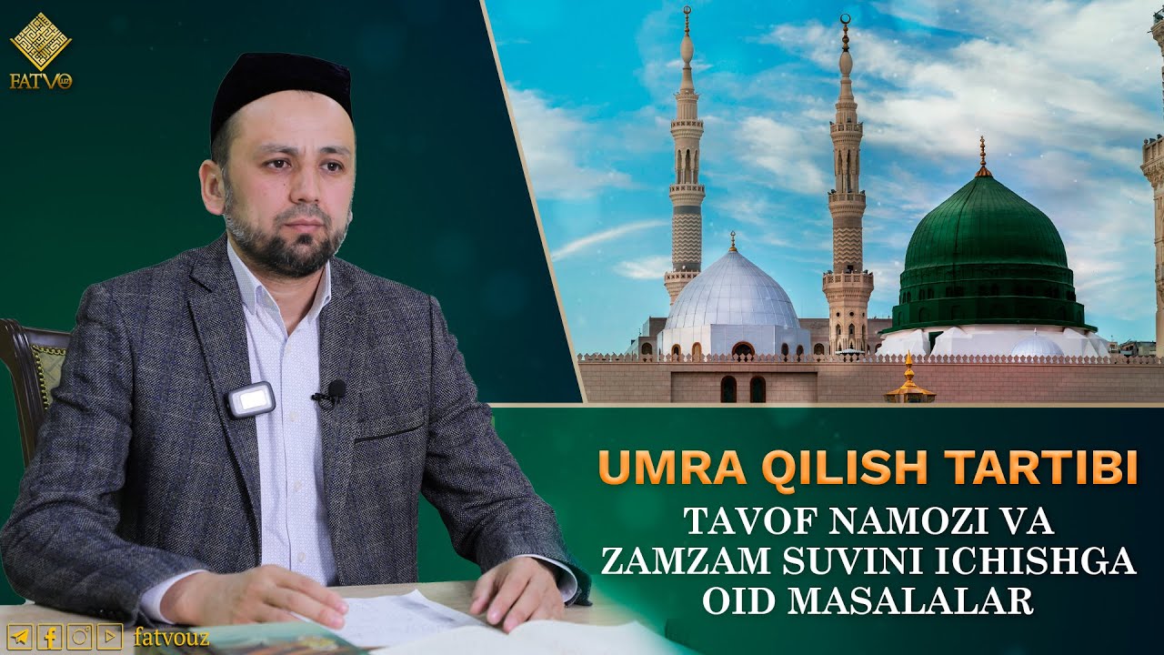 8-suhbat: Tavof namozini oʻqish va zamzam suvini ichishga oid masalalar #tavof #zamzam #namoz #umra
