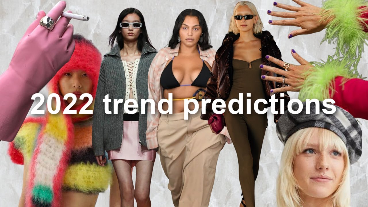 2022 trend predictions&hellip; and what I think about them