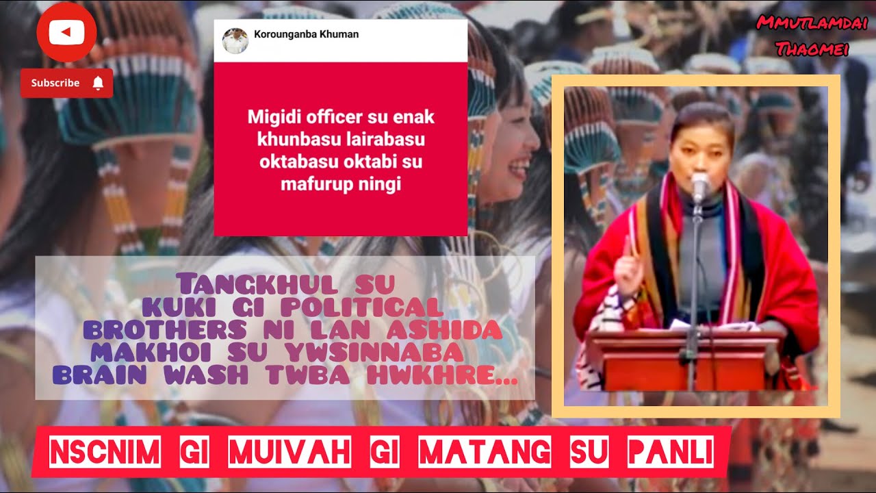 Meitei da lan twnaba Thiphaikon kuli singna Tangkhul Naga sing michang khomba hwkhre...🌎