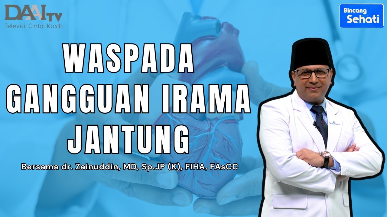 Sering Deg-Degan Tanda Gangguan Irama Jantung? | Bincang Sehati DAAI TV