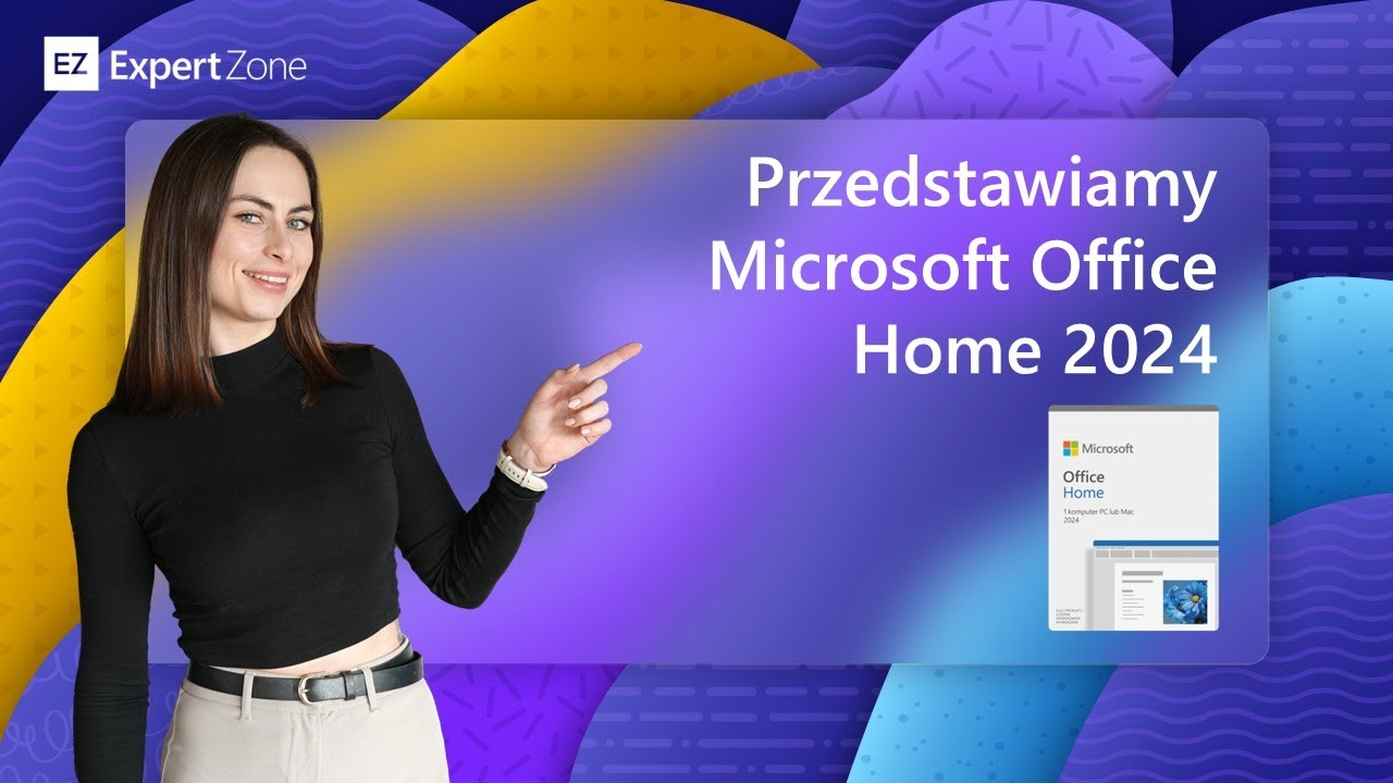 Przedstawiamy Microsoft Office Home 2024