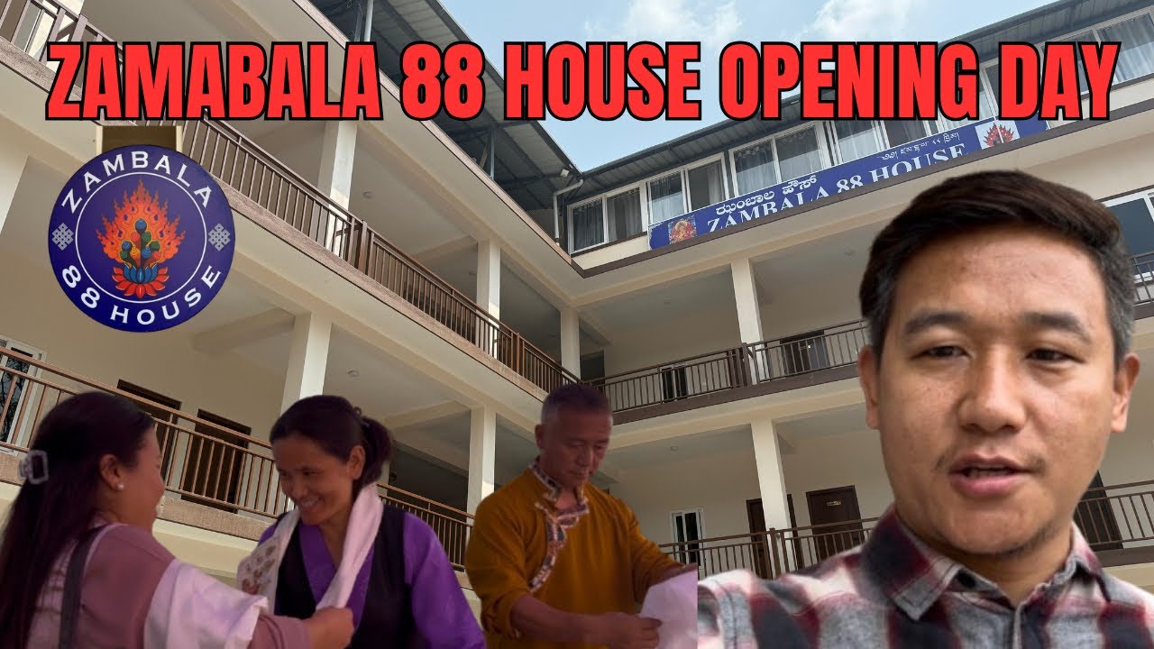 Grand opening ceremony/ZAMBALA 88 HOUSE/ No more hustle to get rooms for Mingyurdorjee Choeten Kora 