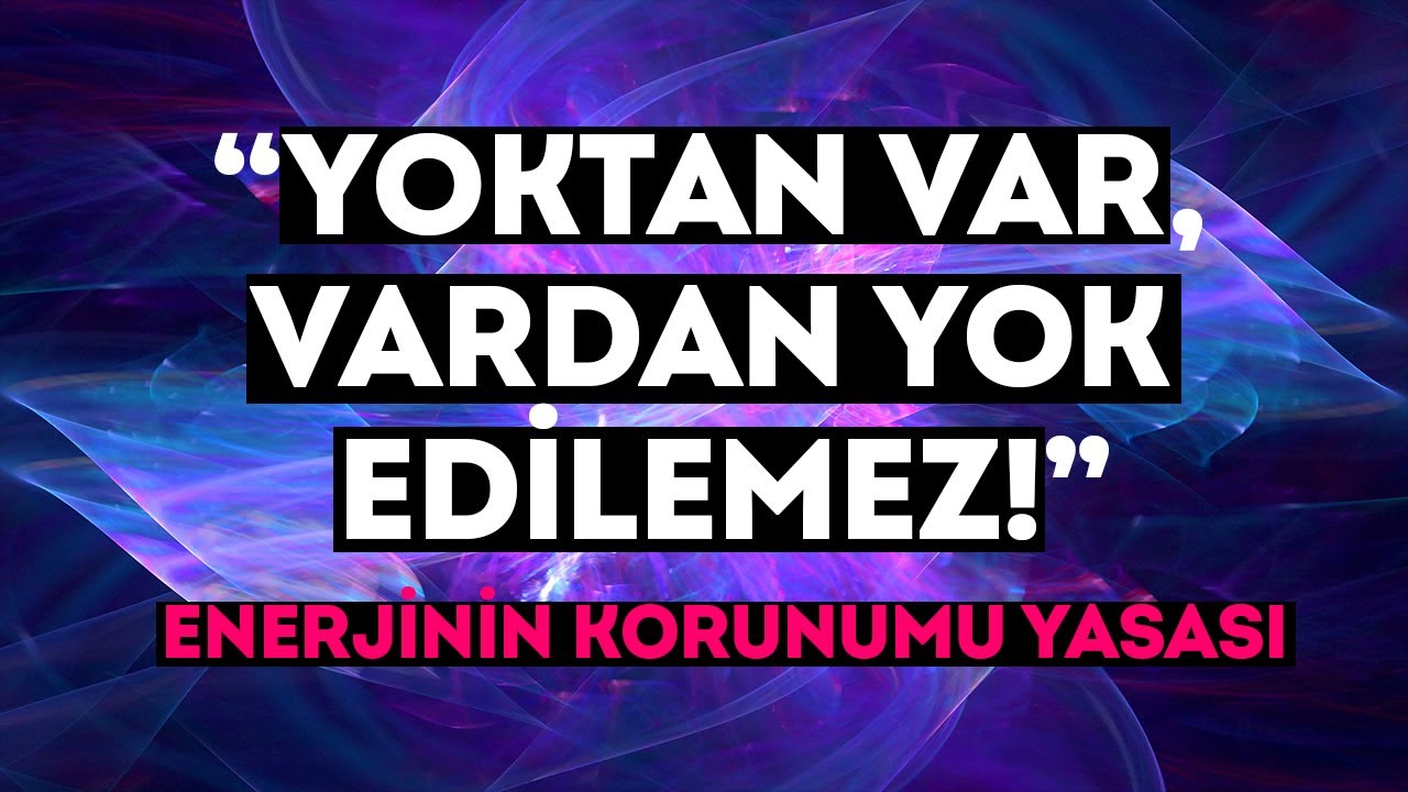 Enerjinin Korunumu Yasası - 