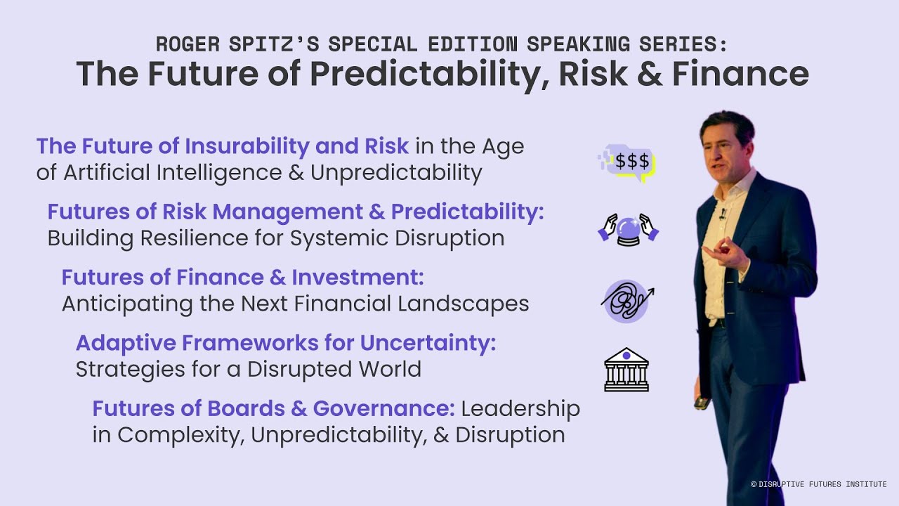 Roger Spitz Launches New Keynotes on the Future of Risk, Predictability & Finance