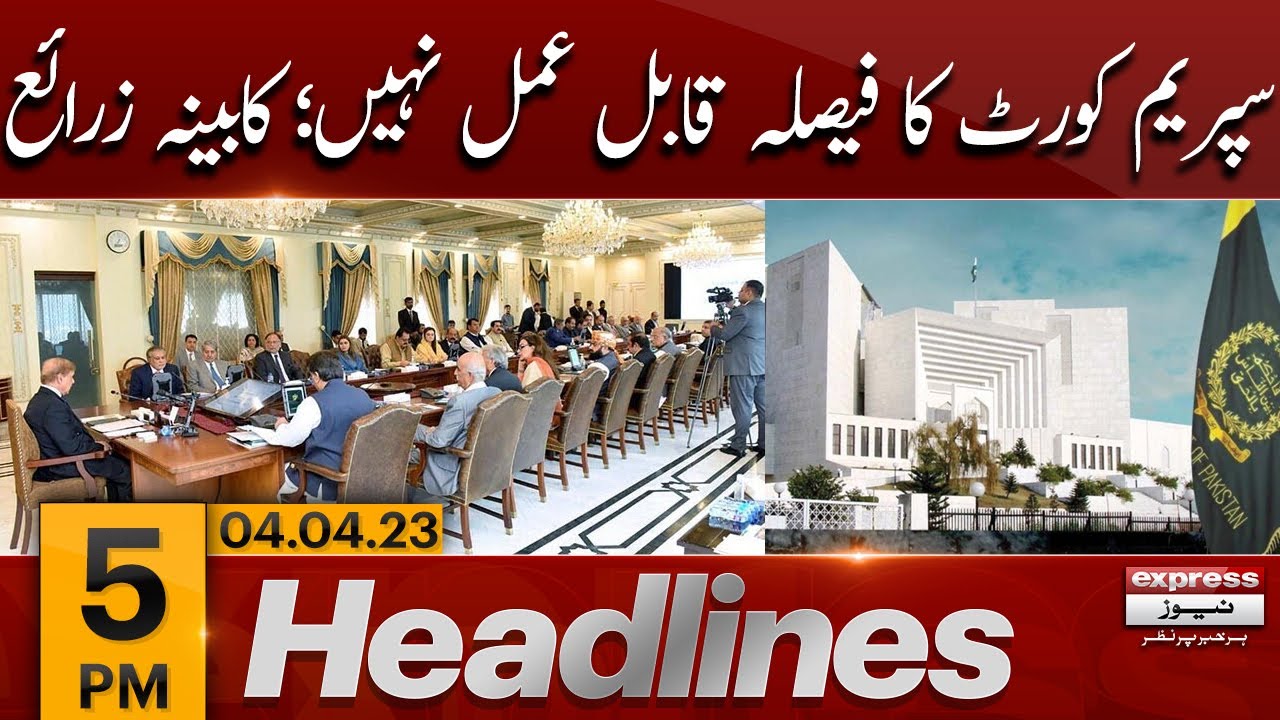 PDM Rejects Supreme Court Order - News Headlines 5 PM | PDM Govt vs Imran Khan | Election 2023