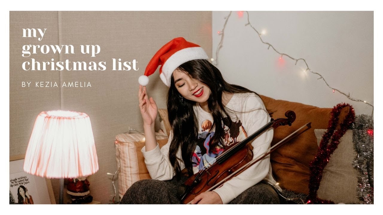 My Grown Up Christmas List Violin Cover by Kezia Amelia