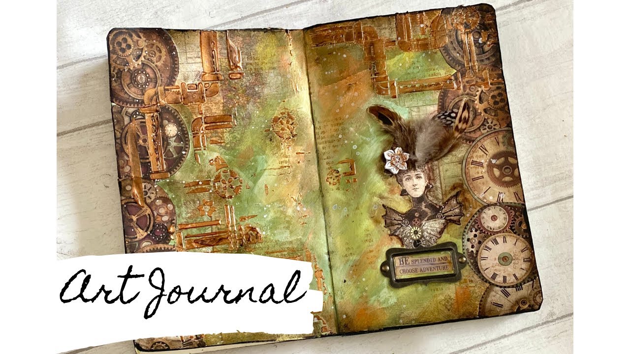 Mixed Media Art Journal: Steampunk Vibes