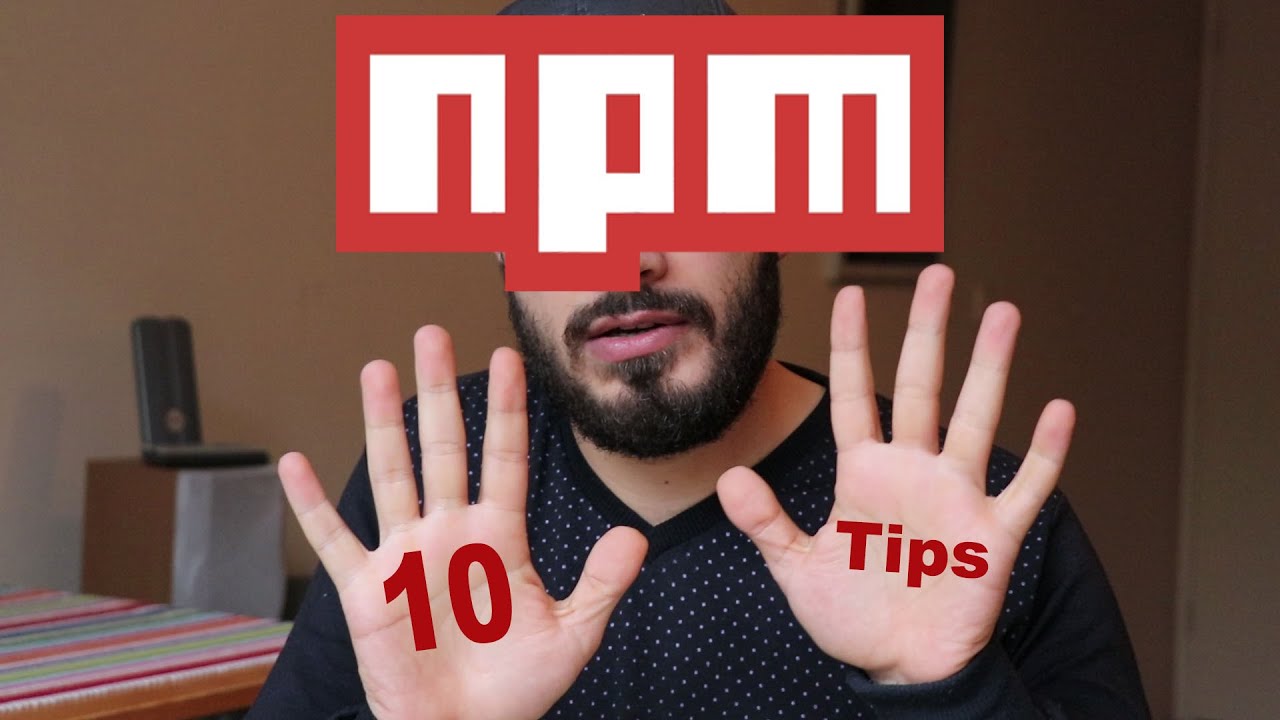 10 tips in NPM you need to know  | [Arabic Video]