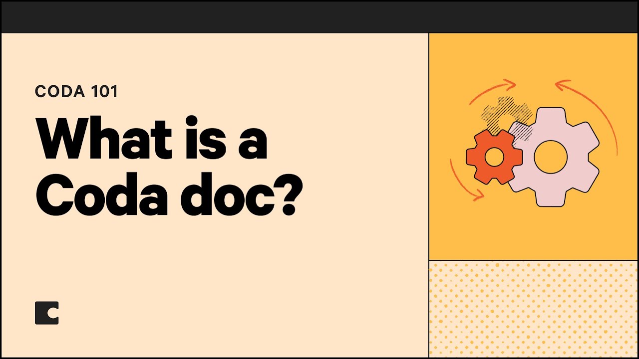 What is a Coda doc? | Coda 101