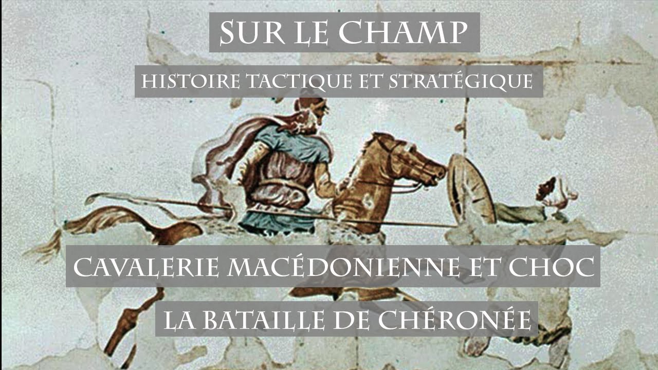 Cavalerie macédonienne et choc : La Bataille de Chéronée (338 AEC)