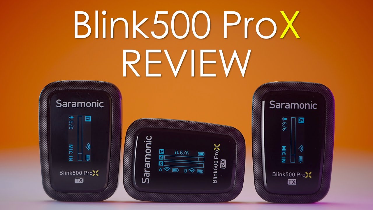 NEW! Saramonic Blink500 ProX Review