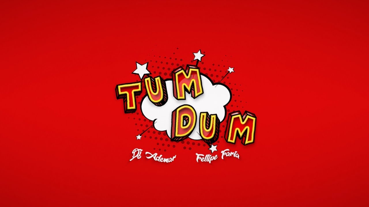 DJ Ademar - Tum Dum (ft. Fellipe Faria)  [Lyric Video]