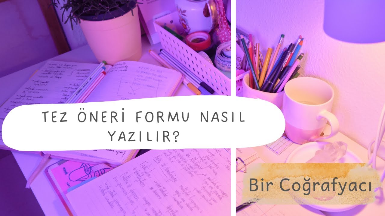 Lisansüstü Serisi 4: Tez Öneri Formu Nasıl Yazılır?