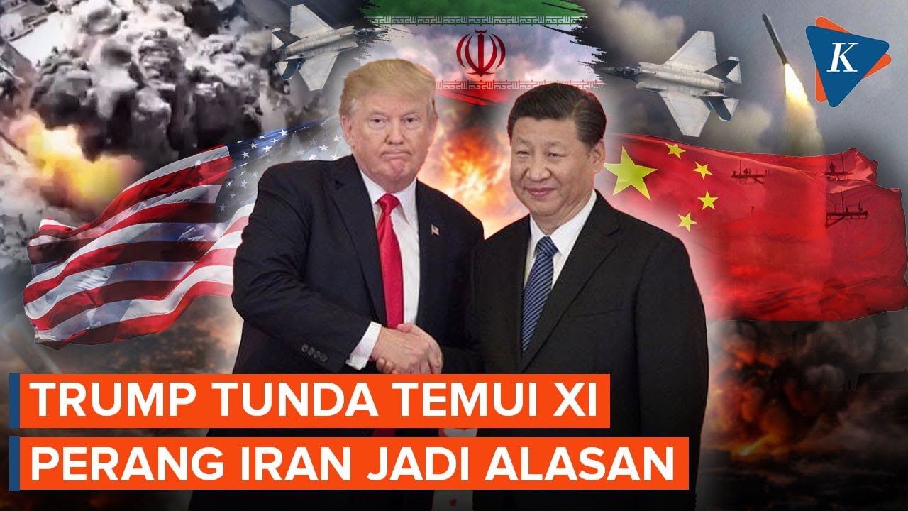 Perang Iran Ganggu Agenda TrumpXi, Pertemuan Terancam Mundur
