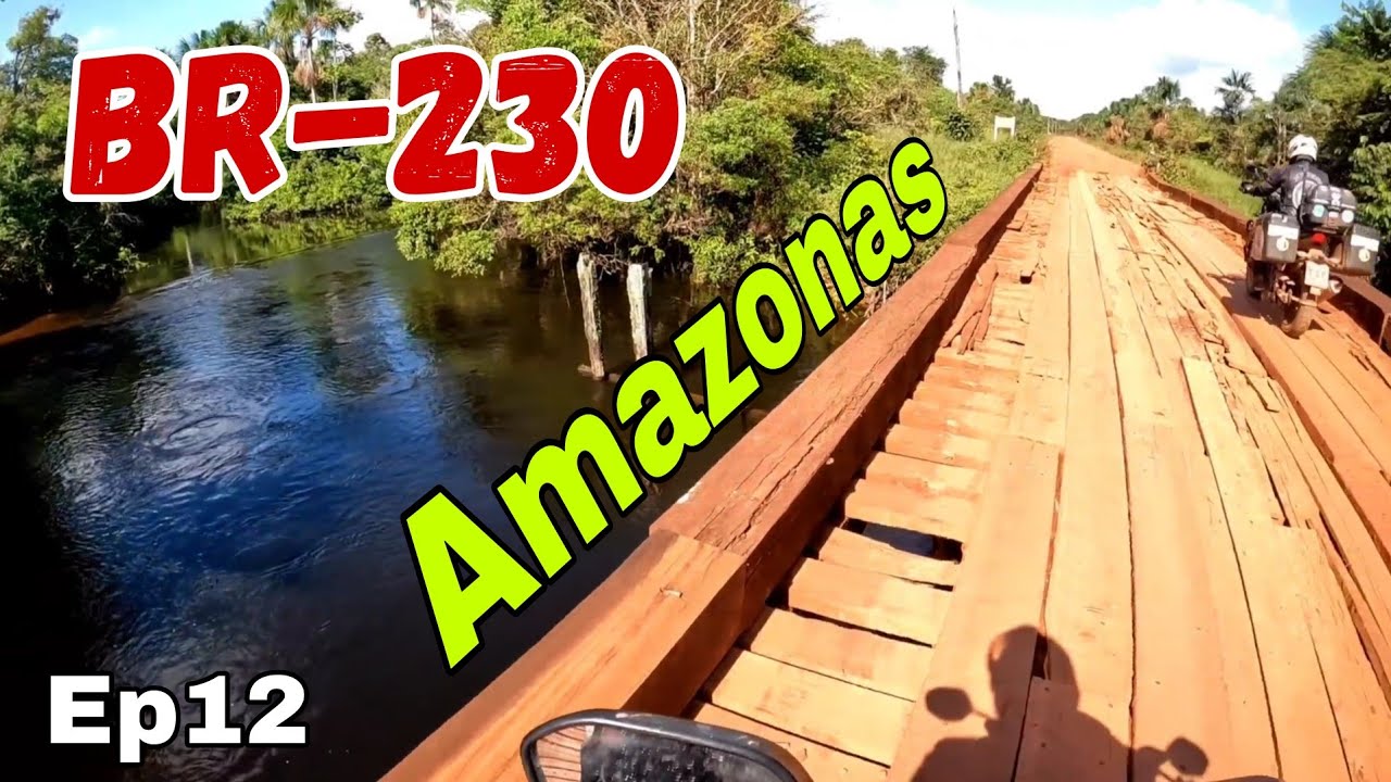BR-230 Apuí a Vila Matá Matá Amazonas | T2Ep12