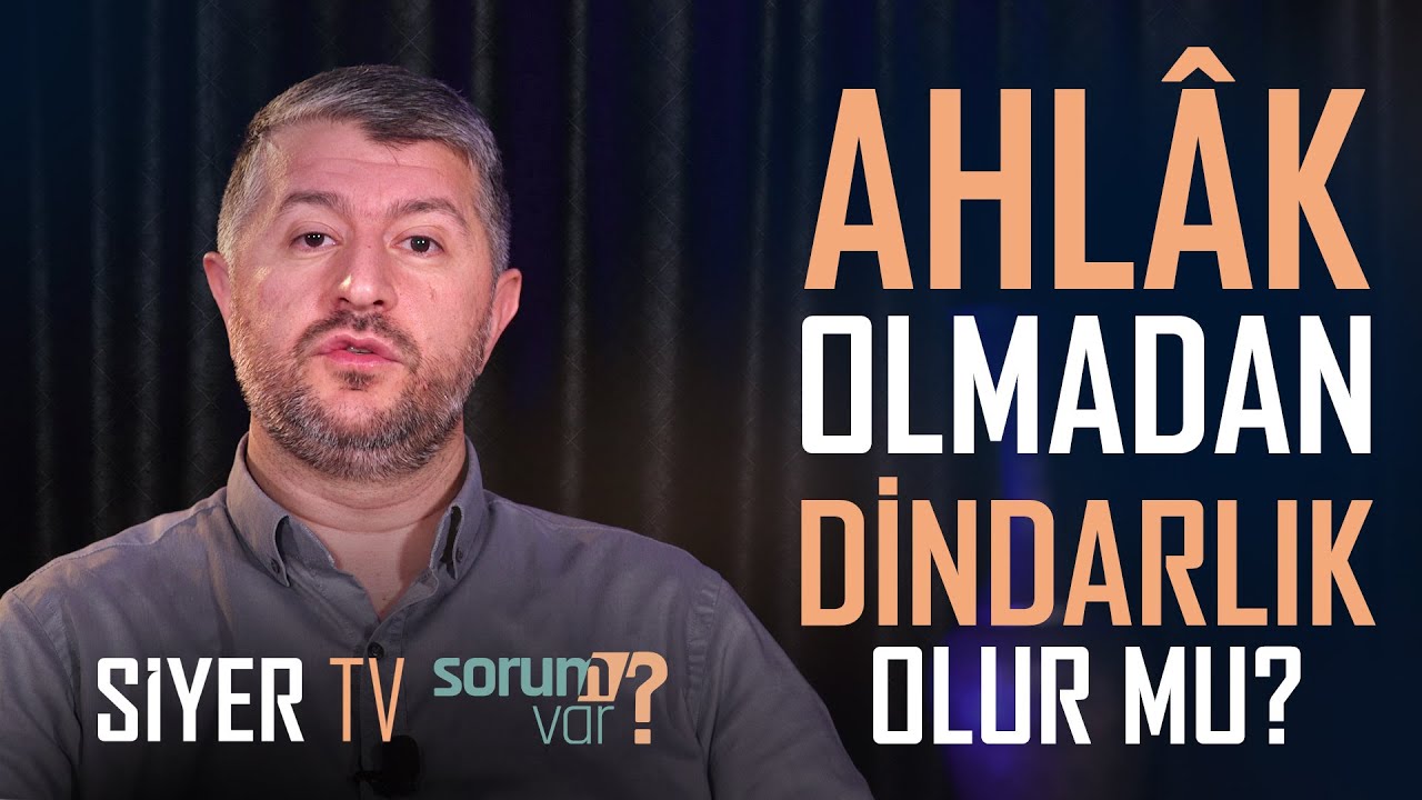 Ahlak Olmadan Dindarlık Olur mu? | Muhammed Emin Yıldırım