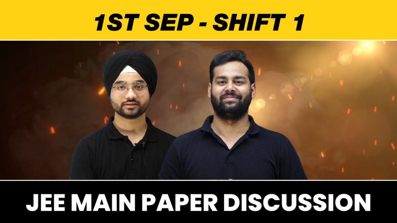 1 September - Shift 1 | JEE Main 2021 Paper Discussion (Maths and Chemistry)