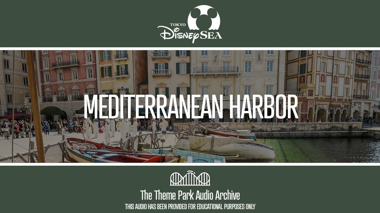 Mediterranean Harbor | Tokyo DisneySea