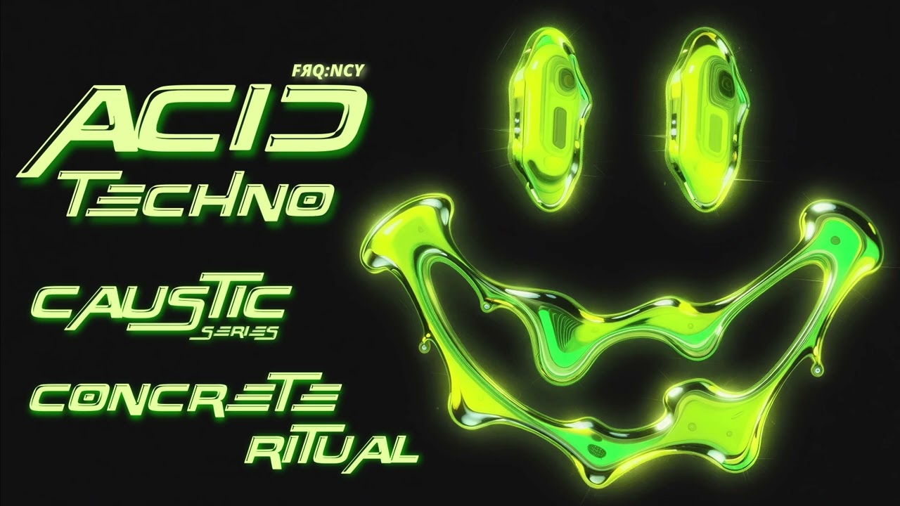 Concrete Ritual - FRQNCY Caustic Series (Acid Techno)
