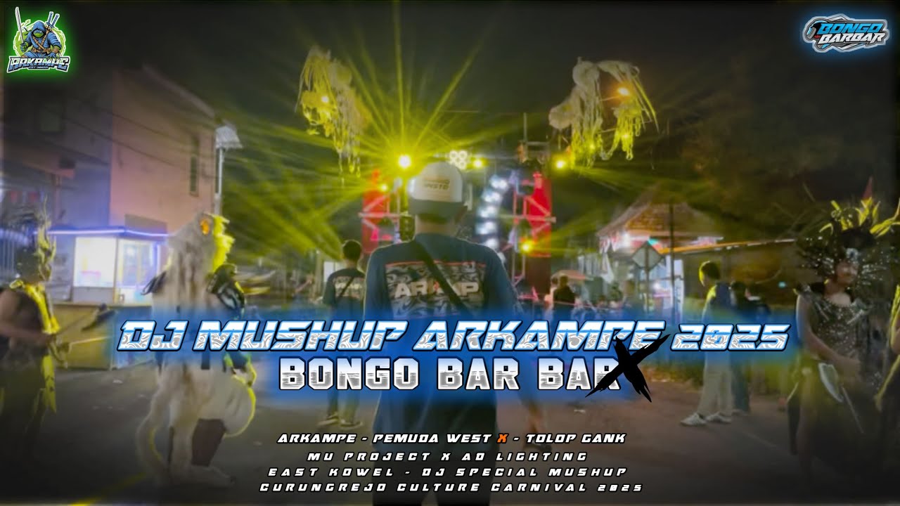 DJ SPESIAL MUSHUP ARKAMPE 2025 || BY BONGO BAR BAR