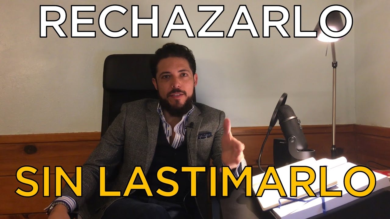 ¿Cómo Rechazar A Un Hombre Sin Lastimarlo?
