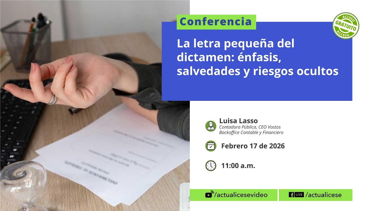 La letra pequeña del dictamen: énfasis, salvedades y riesgos ocultos
