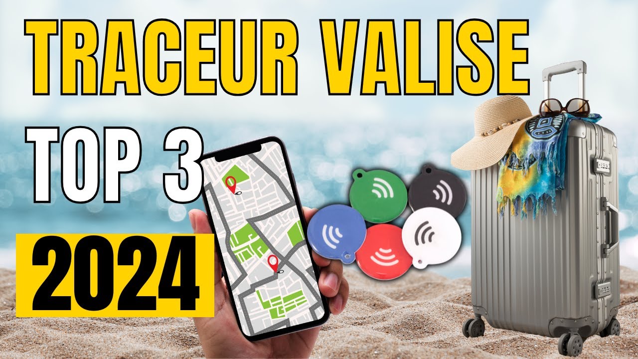 TOP 3 : Meilleur Traceur Valise 2024