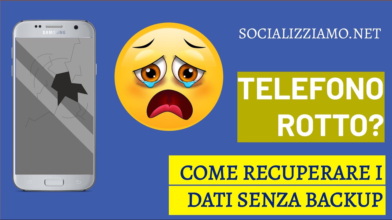 Samsung schermo rotto recupero dati senza root/backup