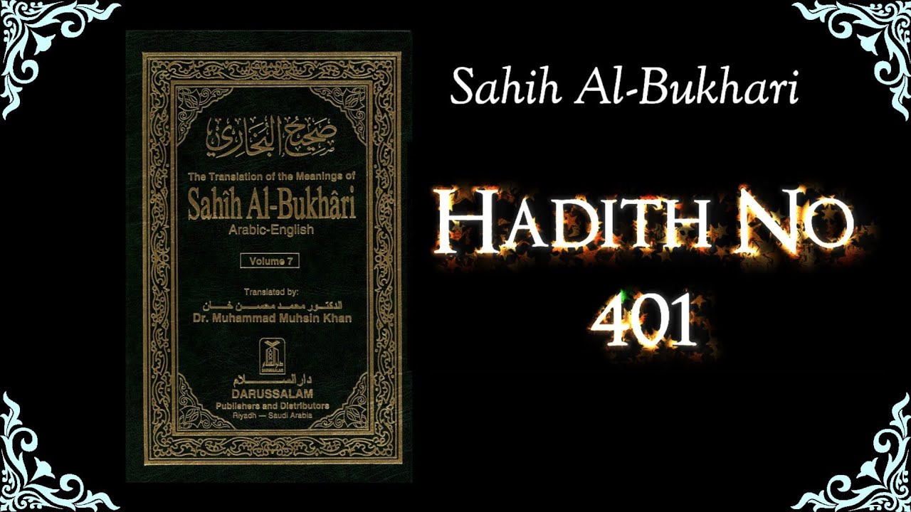 Sahih Bukhari Hadith No.401 | Hadith in English | Sahih Bukhari in English