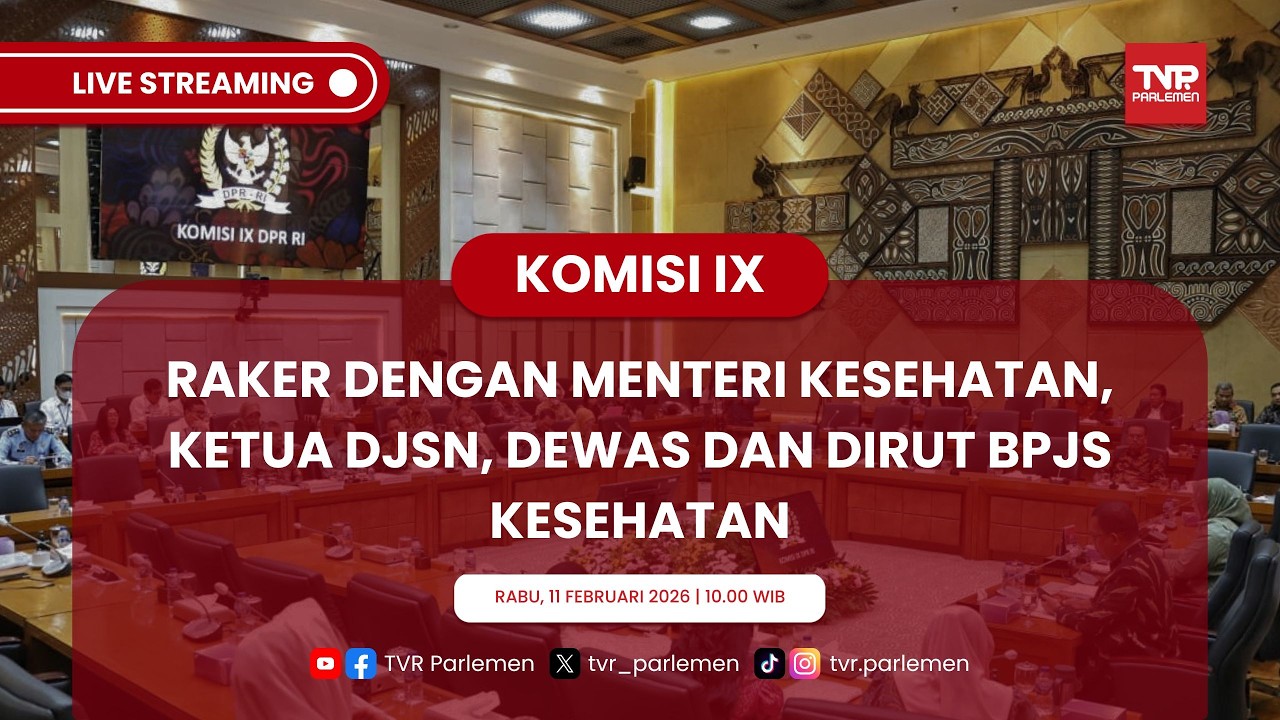 (PART 2) KOMISI IX DPR RI RAKER DENGAN MENTERI KESEHATAN, KETUA DJSN, DEWAS DAN DIRUT BPJS KESEHATAN