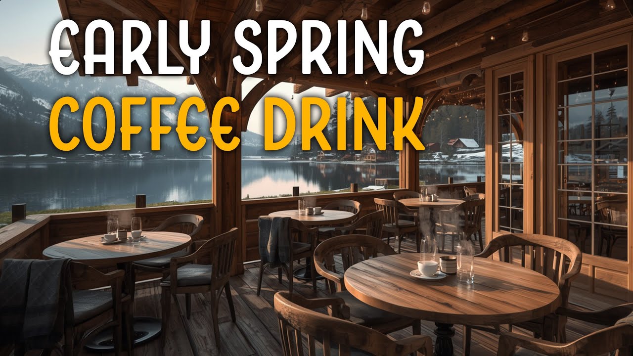 Cozy Early Spring Coffee Jazz 🌿 Morning Cafe Ambience for Relax & Focus