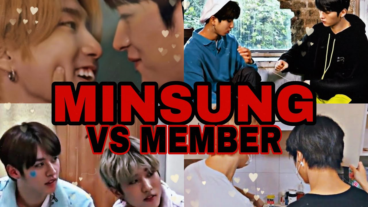 MINSUNG with each other VS MINSUNG with other member (Part 1)